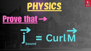 Prove that J = curl M || B.Sc. 2nd Year Physics || Most Important Topic || Unit-2 || by 92 edu ||