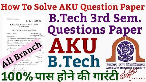 B.Tech 3rd semester question papers | AKU B.tech 3rd sem question paper for civil engg.| 3 SEM CIVIL