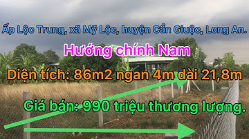 35. Bán 86m2 đất thổ cư ấp Lộc Trung, xã Mỹ Lộc, huyện Cần Giuộc, Long An. Giá bán: 990 triệu TL.