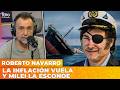 LA INFLACIÓN VUELA Y MILEI LA ESCONDE | El editorial de Roberto Navarro