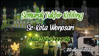 Semarak Takbir Keliling Se-Kota Wonosari Idul Fitri 1444 H Ringinsari Gadungsari Baleharjo Budegan