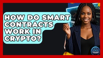How Do Smart Contracts Work In Crypto? - Crypto Trading Strategists