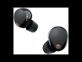 Sony WF-1000XM5: Industry-Leading Noise-Cancelling Earbuds
