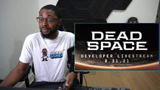 Dead Space Remake Developer Livestream Reaction
