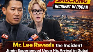 Download Lagu Mr. Lee Reveals the Incident Jimin Experienced Upon His Arrival in Dubai” MP3