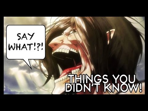 Things You (Probably) Didn&#;t Know About Attack on Titan! Things You (Probably) Didn&#;t Know About Attack on Titan!