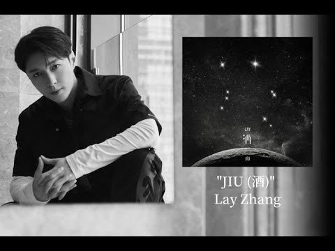 酒(JIU) - LAY ZHANG张艺兴 - VIETSUB PINYIN