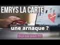 Emrys la carte   une arnaque ou un bon plan plan 