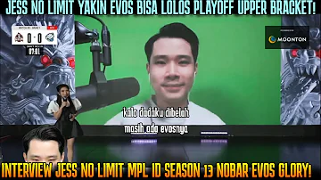 KALO DIBELAH DADA JESS NO LIMIT MASIH ADA EVOSNYA ! INTERVIEW JESS NO LIMIT MPL ID SEASON 13