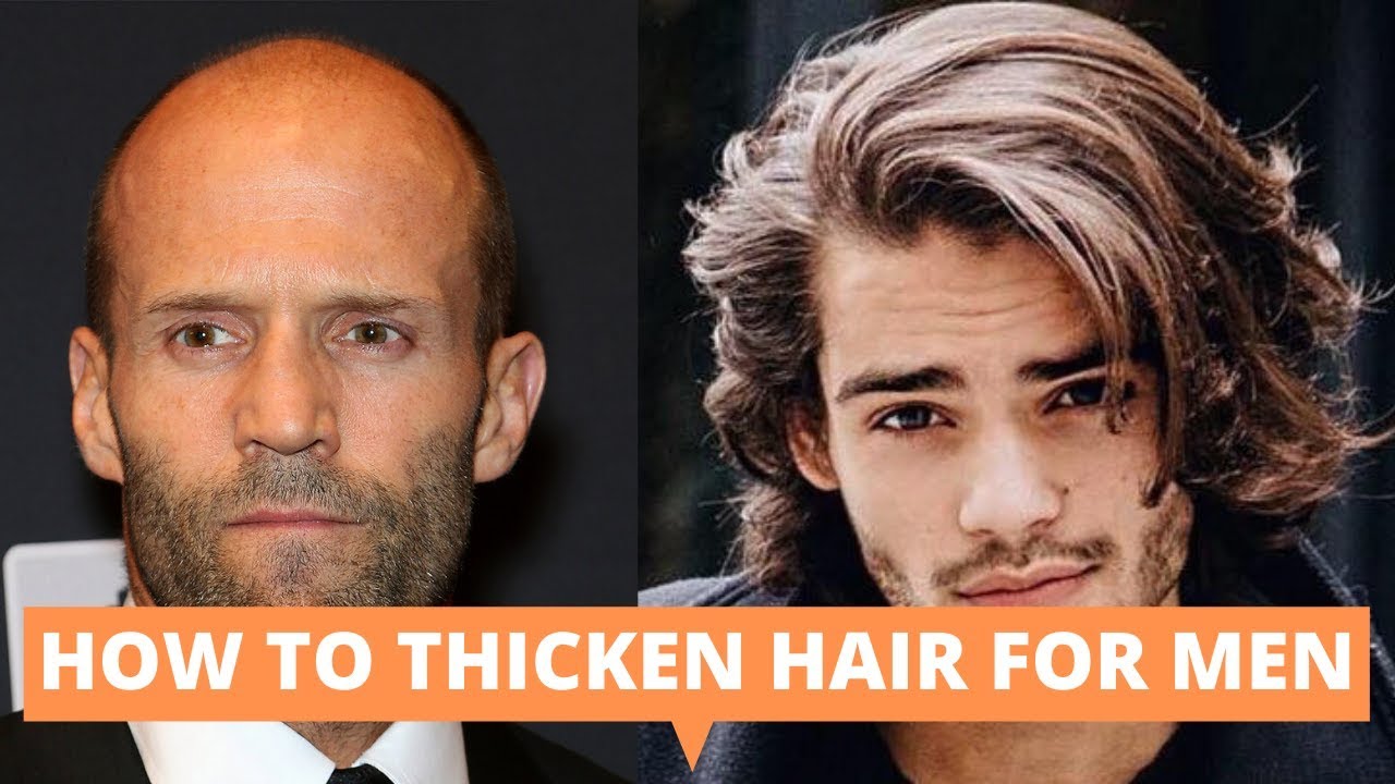 How to Thicken Hair for Men ( 5 EASY tips and hacks and Tutorial) - thptnganamst.edu.vn