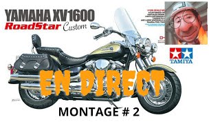 MONTAGE YAMAHA XV1600 ROADSTAR CUSTOM TAMIYA 1/12 # 2