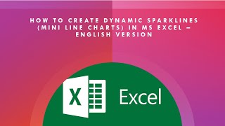 Create Dynamic Sparklines (Mini Line Charts) in MS Excel | Sparklines that update automatically