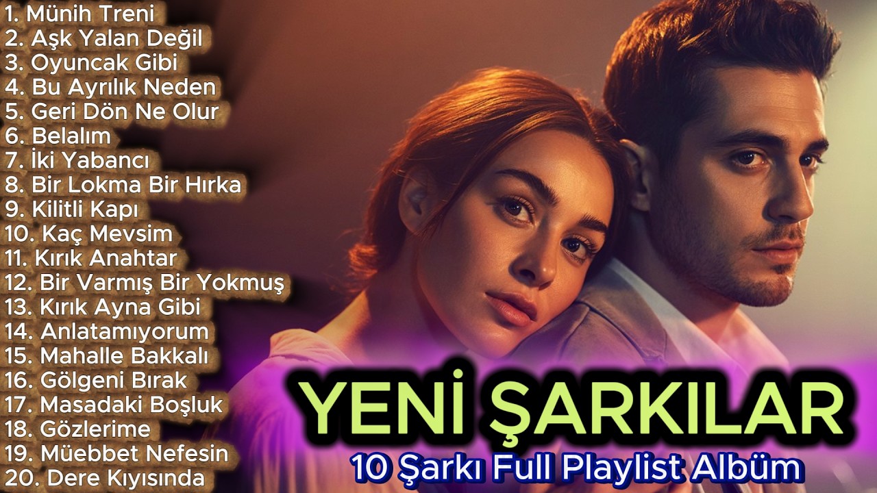 Aşk, Ayrılık ve Pişmanlık - 20 Şarkı Full