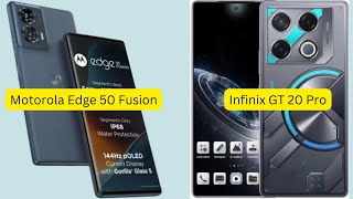 Motorola Edge 50 Fusion and Infinix GT 20 Pro