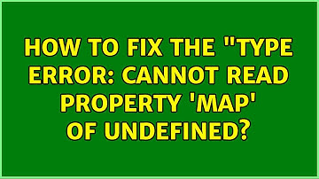 How to fix the "Type Error: Cannot read property 