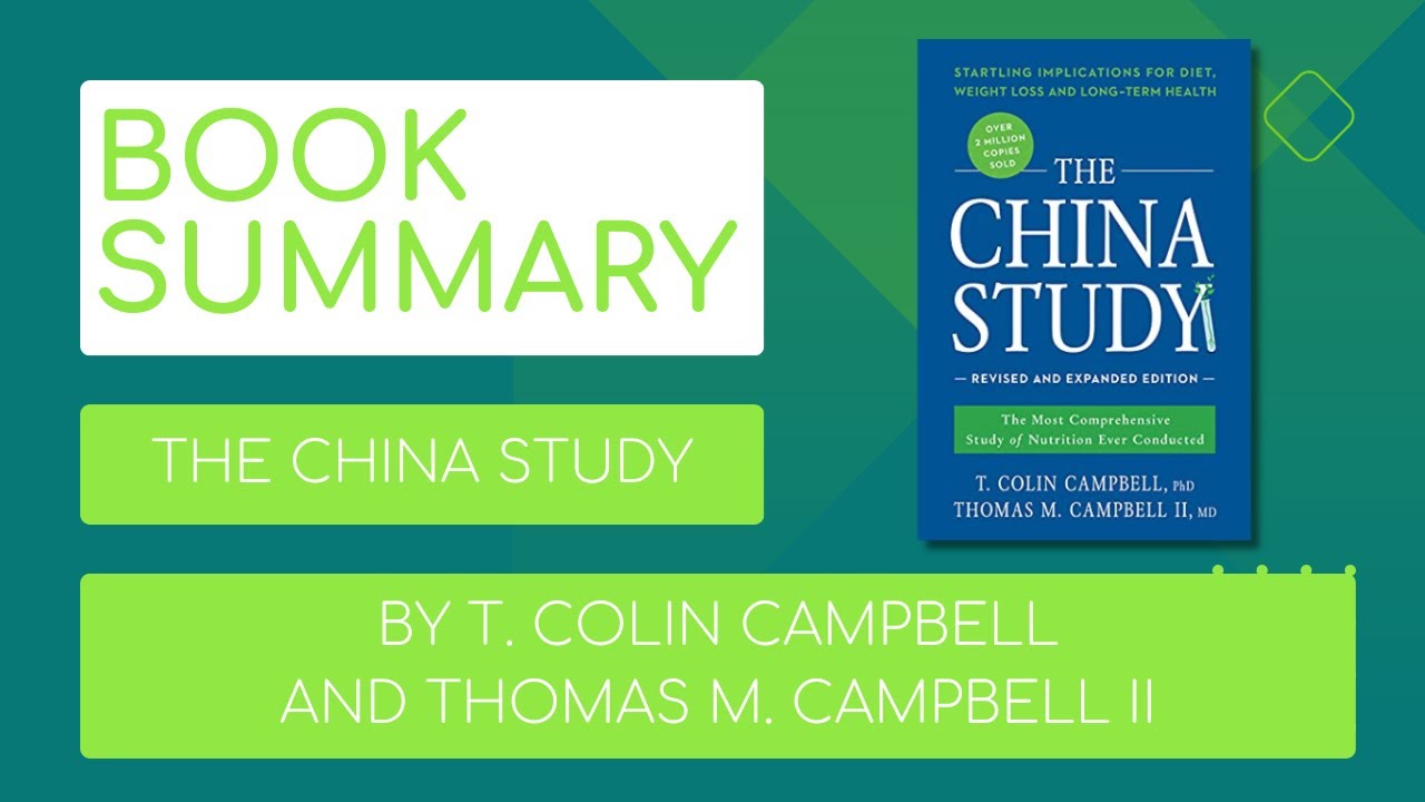 The China Study: by T. Colin Campbell and Thomas M. Campbell II - Book