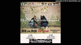 Do Or Die (AK-47 & Belo Zero) - No Love (Promo) (1994 Chicago,Illinois) Full Tape