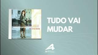 Tudo Vai Mudar  - Shirley Carvalhaes (Há uma Saída)