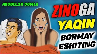 Abdulloh Domla | Zinoga yaqin bormay eshiting ! Абдуллох Домла° Зинога якин бормай ешитинг