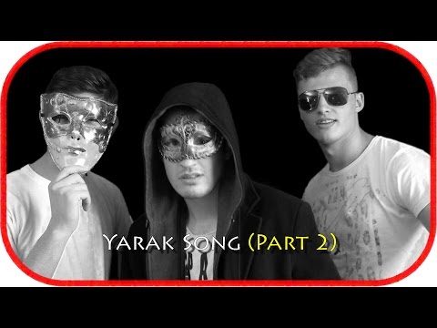 Yarakstyle91 – Yarak Song (Part 2) | Music Video + Lyrics