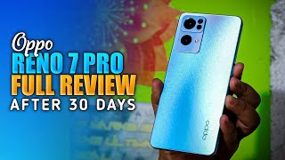 Oppo Reno 7 Pro Full Review After 30 Days  | Most Beautiful Smartphone Under 40000