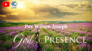 TPM | Message | Gods Presence | Pas Wilson Joseph