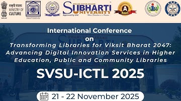 [Day 1] International Conference on Transforming Libraries for Viksit Bharat 2047 | SVSU-ICTL 2025