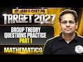 Group Theory Questions Practice | IIT JAM Mathematics | IIT JAM &amp; CUET PG 2027 | PW