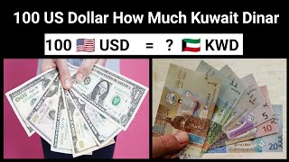 Forex 100 US Dollar How Much Kuwait Dinar | Exchange Rate Kuwait Currency Vs US Dollar usd to kwd