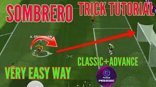 HOW TO DO SOMBRERO FLICK - SOMBRERO TRICK TUTORIAL PES2020 -  EASY TUTORIAL - PES20 - PES IS SAVAGE