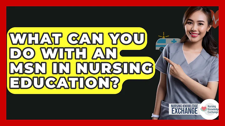 What Can You Do With An MSN In Nursing Education? - Nursing Knowledge Exchange