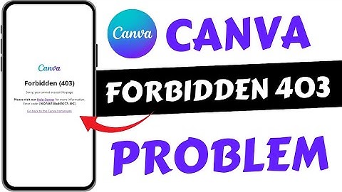 Canva Forbidden 403 Error Problem Today Problem fixed | How To Fix Canva Forbidden 403 Error Problem