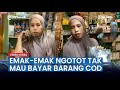 Viral, Gara-gara Pesanan Tak Sesuai, Emak-emak Ngotot Tak Mau Bayar Barang COD