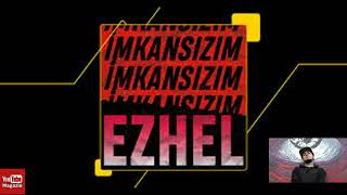 Ezhel''İmkansızım'' Bass Music Resimi