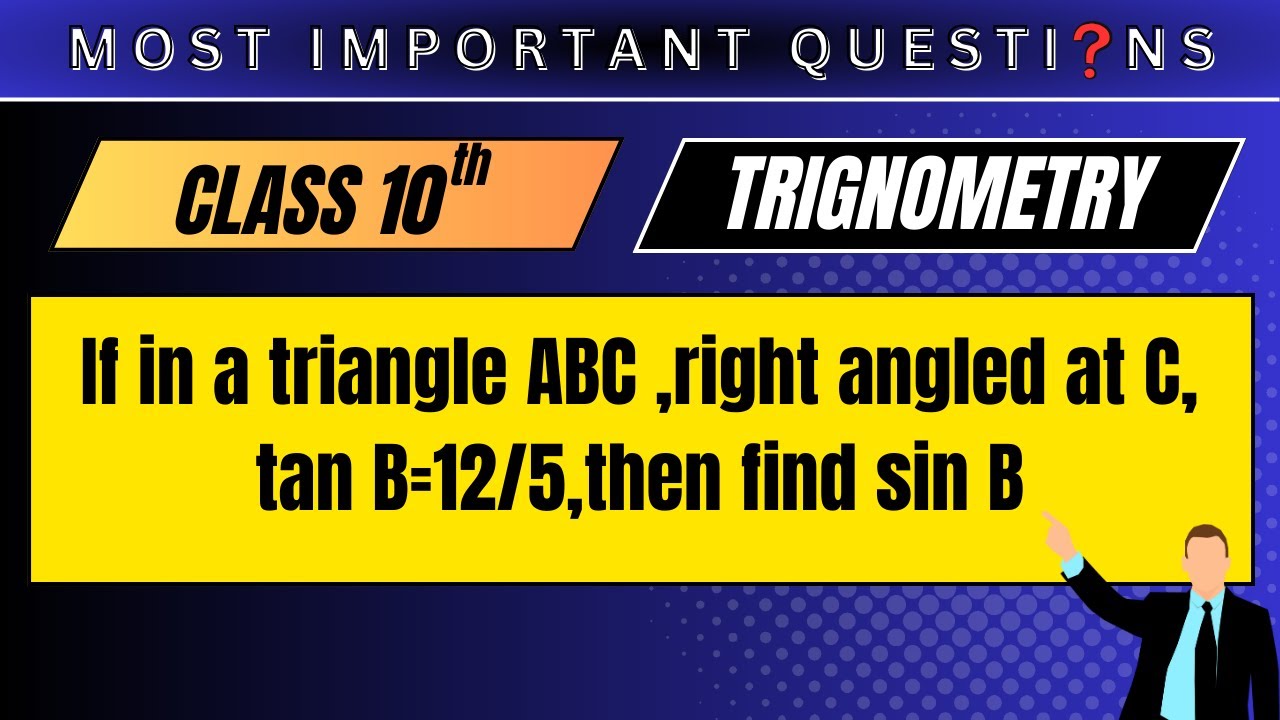 if-in-a-triangle-abc-right-angled-at-c-tan-b-12-5-then-find-sin-b