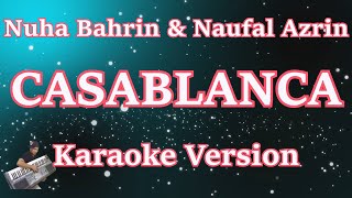 Casablanca Karaoke (Nuha Bahrin, Naufal Azrin) [Lyric Karaoke]