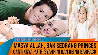 MASYAALLAH - Cantiknya Putri Syahrini dan Reino Barrack bak Seorang Princess