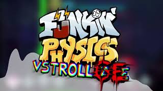 Funkin' Physics/VS Trollge OST - Tomfoolery (New version)