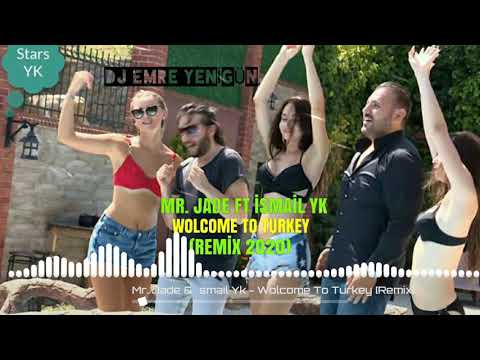 Dj Emre Yenigün ft. Mr.Jade & İsmail Yk - Welcome To Turkey [Remix 2020]