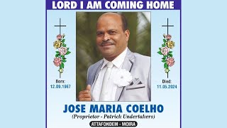 FUNERAL SERVICE OF JOSE MARIA COELHO  || LIVE || 14TH MAY || 04.0O PM