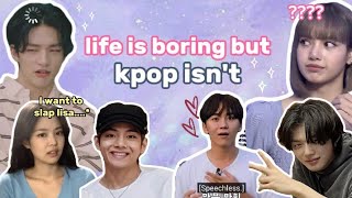✨kpop moments to Spice up your Boring life✨