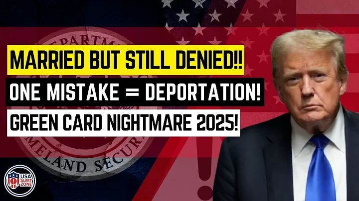 Married & Still Deported? The Truth Behind 2025 Green Card Denials