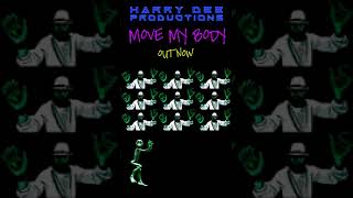 Move My Body feat Karra (Dance,Edm) music - #Shorts