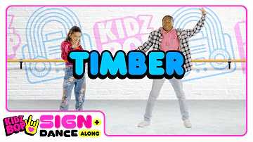 KIDZ BOP Kids – Timber (Sign + Dance Along - ASL Version)