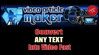 Video Article Maker Turns Any Text Into Video Fast
