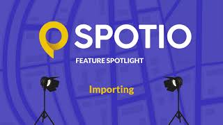 Feature Spotlight: Importing