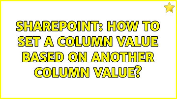 Sharepoint: How to set a column value based on another column value?