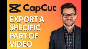 How To Export A Specific Part Of Video In Capcut [Quick Tutorial]