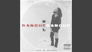 Video thumbnail of "Luca De Gregorio - SANGUE NEL SANGUE"