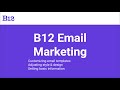Managing B12 Email Marketing | Step-by-step tutorial